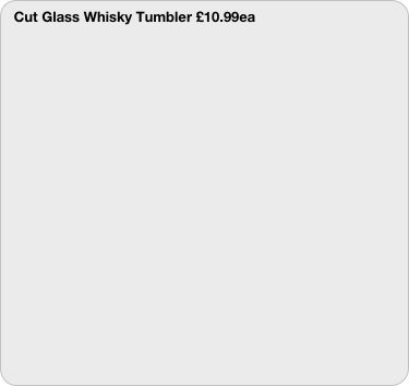 Cut Glass Whisky Tumbler £10.99ea