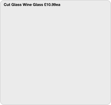 Cut Glass Wine Glass £10.99ea
